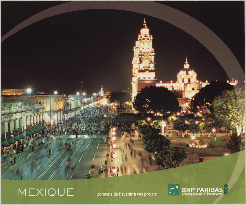 PF Mexico, "Donnons de l'avenir à vos projets", BNP Paribas Historical Archives